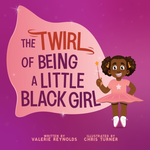 Cover image for book The Twirl of Being a Little Black Girl