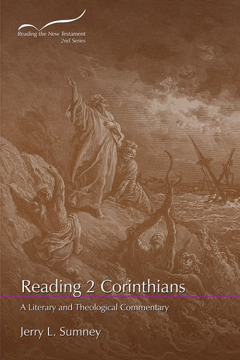 Reading 2 Corinthians: A Literary and Theological Commentary 