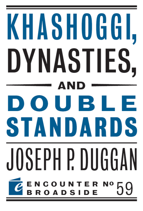 Cover image for book Khashoggi, Dynasties, and Double Standards