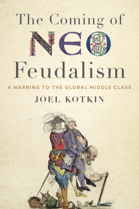 Cover image for book The Coming of Neo-Feudalism
