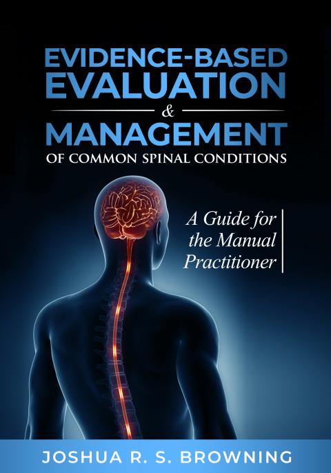 Cover image for book Evidence-Based Evaluation & Management of Common Spinal Disorders: A Guide for the Manual Practitioner