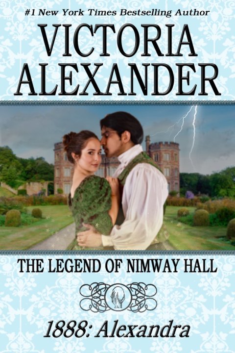 Cover image for book THE LEGEND OF NIMWAY HALL: 1888 - ALEXANDRA