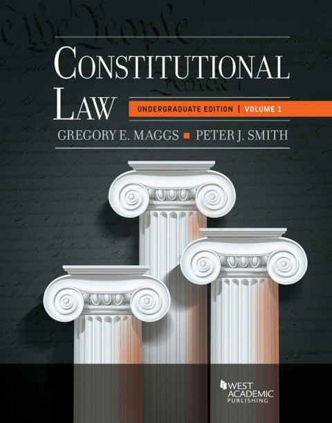 Cover image for book Maggs and Smith's Constitutional Law: Undergraduate Edition, Volume 1
