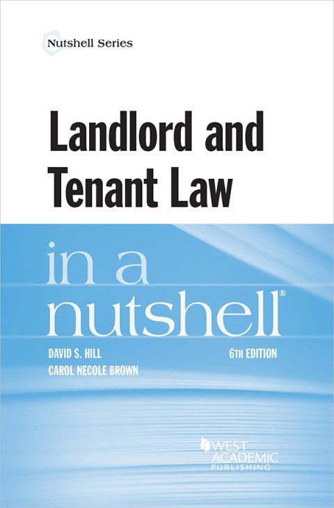 Cover image for book Hill and Brown's Landlord and Tenant Law in a Nutshell