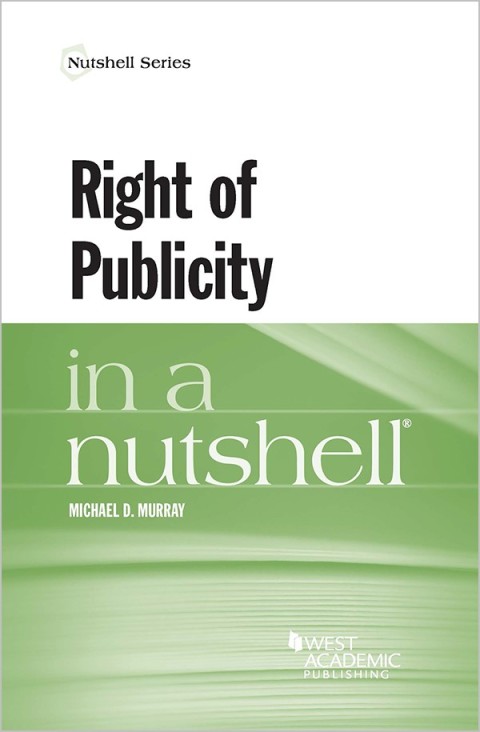 Cover image for book Murray's Right of Publicity in a Nutshell
