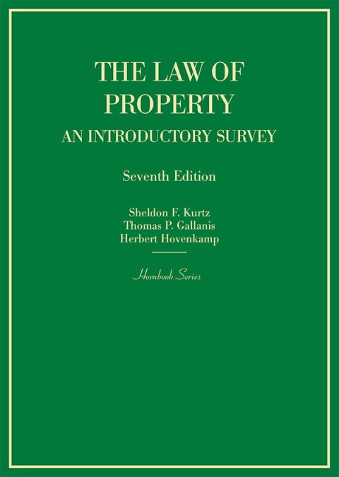 Cover image for book Kurtz, Gallanis, and Hovenkamp's The Law of Property: An Introductory Survey