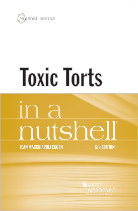 Cover image for book Eggen's Toxic Torts in a Nutshell