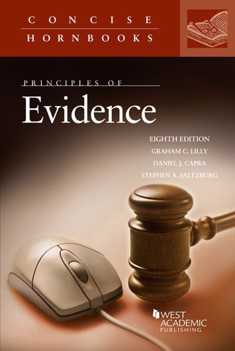 Cover image for book Lilly, Capra, and Saltzburg's Principles of Evidence