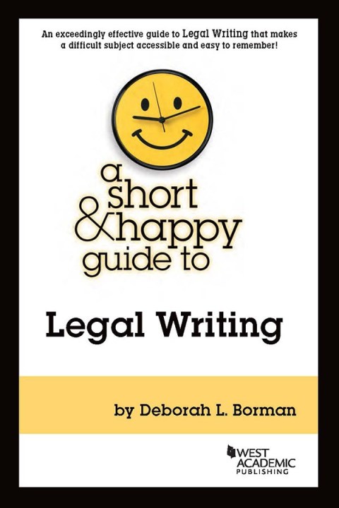 Cover image for book Borman's A Short & Happy Guide to Legal Writing
