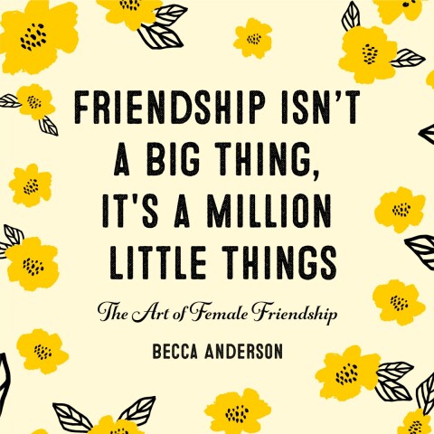 Cover image for book Friendship Isn't a Big Thing, It's a Million Little Things