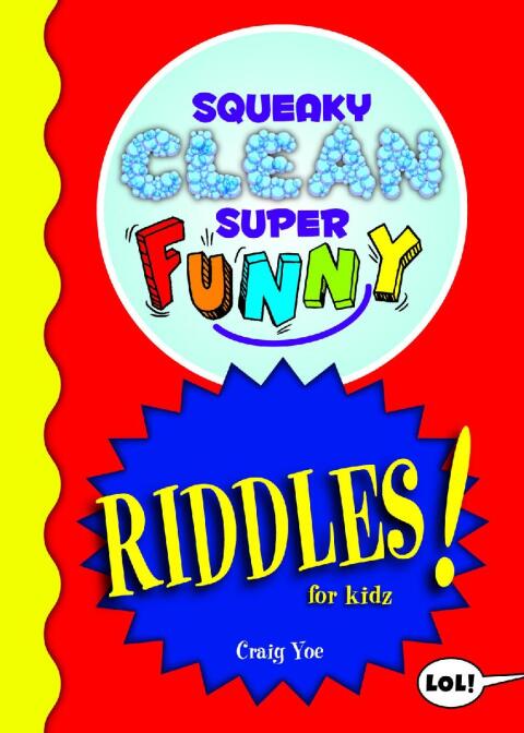 Squeaky Clean Super Funny Riddles for Kidz 