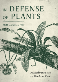 صورة الغلاف: In Defense of Plants 9781642504538