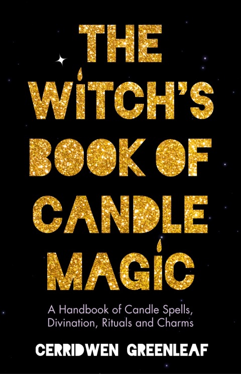 The Witch's Book of Candle Magic 