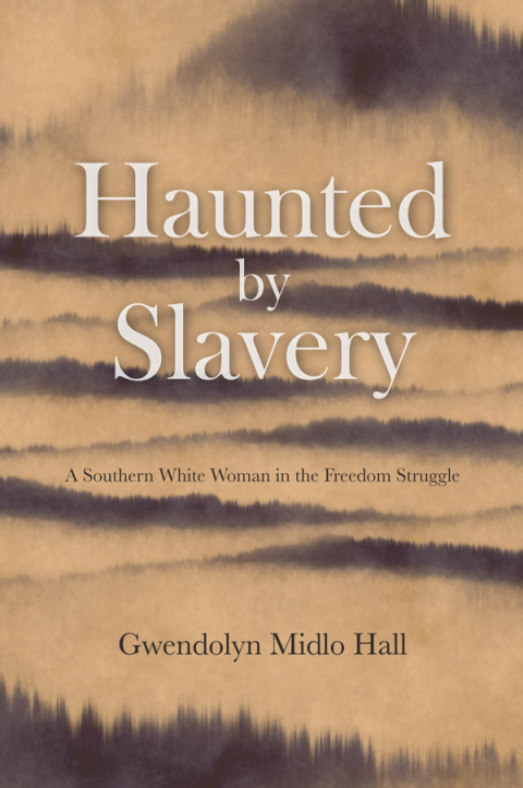 Cover image for book Haunted by Slavery
