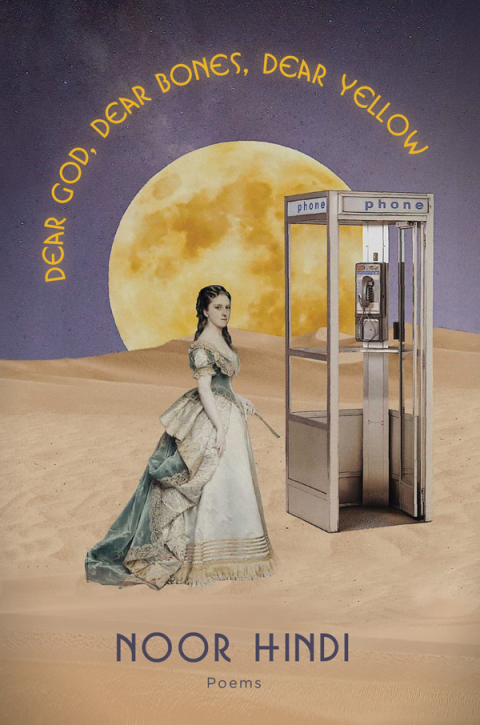 Cover image for book DEAR GOD. DEAR BONES. DEAR YELLOW.