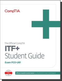 The Official CompTIA IT Fundamentals (ITF+) Student Guide (Exam FC0-U61 Sns-Brigh10