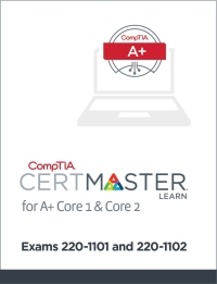 CompTIA CertMaster Learn For A+ Core Series (220-1101 And 220-1102 ...