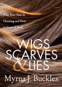 Cover image: Wigs, Scarves & Lies 9781642790337
