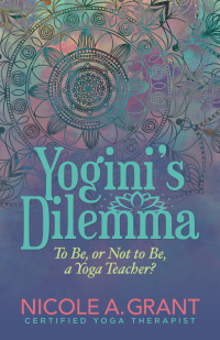 Cover image: Yogini's Dilemma 9781642797749