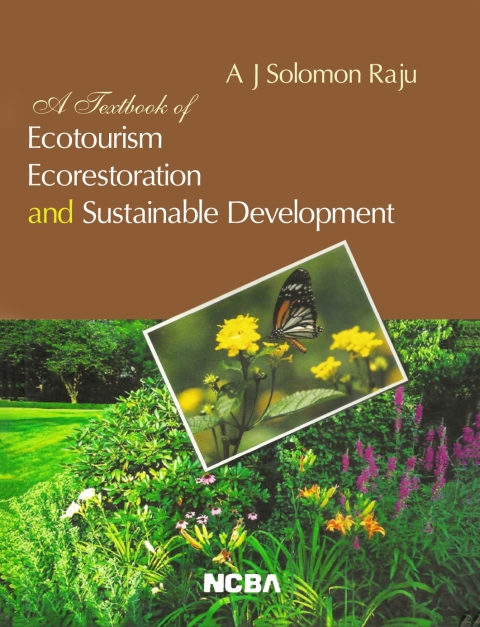 A Textbook of Ecotourism, Ecorestoration and Sustainable Development 