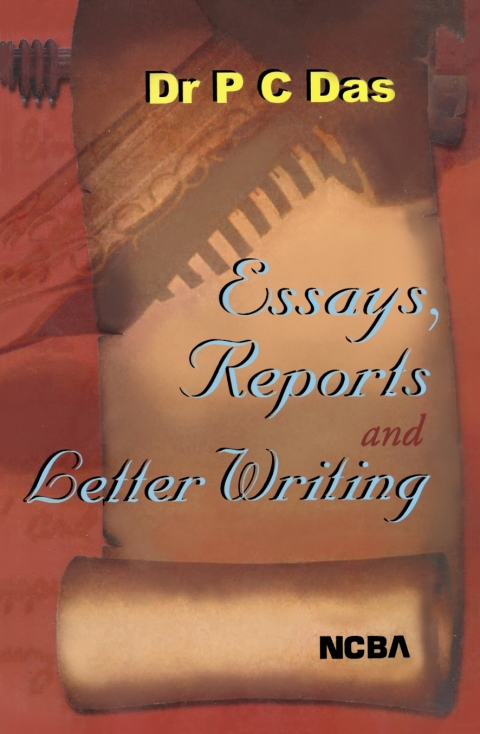 Essays, Reports and Letter Writing 