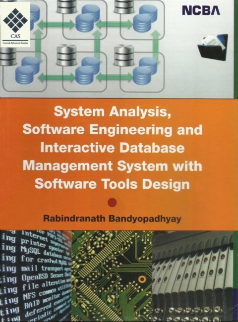 System Analysis, Software Engineering and Interactive Database Management System with Software Tools Design 