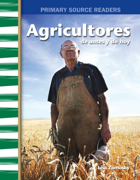 Cover image for book Agricultores de antes y de hoy (Farmers Then and Now)