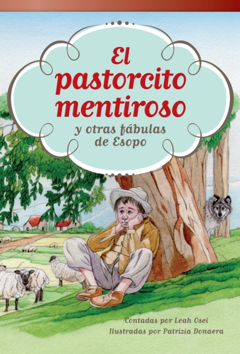Cover image for book El pastorcito mentiroso y otras fábulas de Esopo (The Boy Who Cried Wolf and Other Aesop Fables)