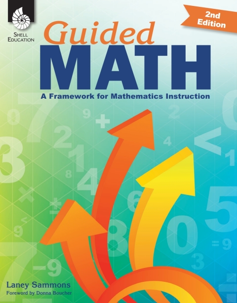 Cover image for book Guided Math: A Framework for Mathematics Instruction Second Edition