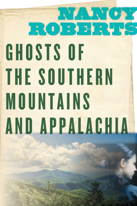 Cover image for book Ghosts of the Southern Mountains and Appalachia