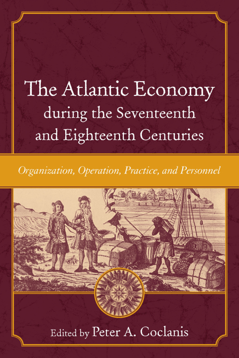 Cover image for book The Atlantic Economy during the Seventeenth and Eighteenth Centuries