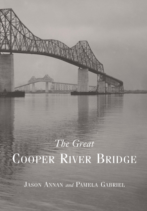 Cover image for book The Great Cooper River Bridge