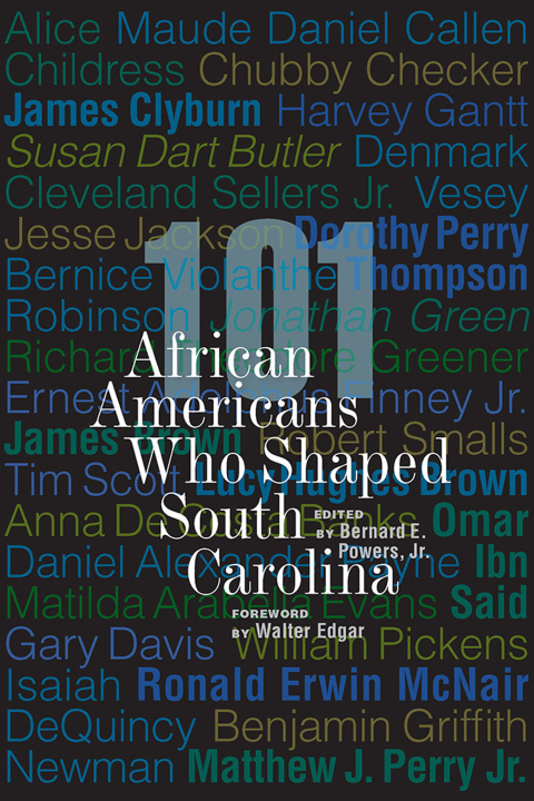 Cover image for book 101 African Americans Who Shaped South Carolina
