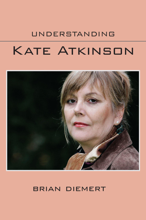 Cover image for book Understanding Kate Atkinson