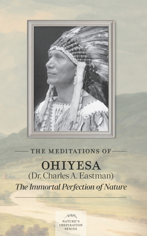 Cover image for book The Meditations of Ohiyesa (Dr. Charles A. Eastman)