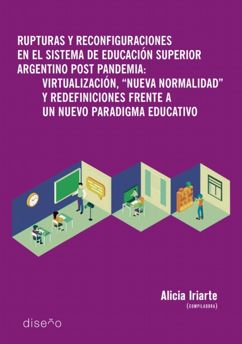 Cover image for book Rupturas y reconfiguraciones en el sistema de educación superior argentino post pandemia