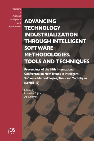 Advancing Technology Industrialization Through Intelligent Software Methodologies, Tools and Techniques
