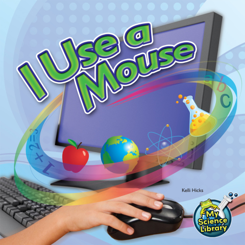 Cover image for book I Use A Mouse
