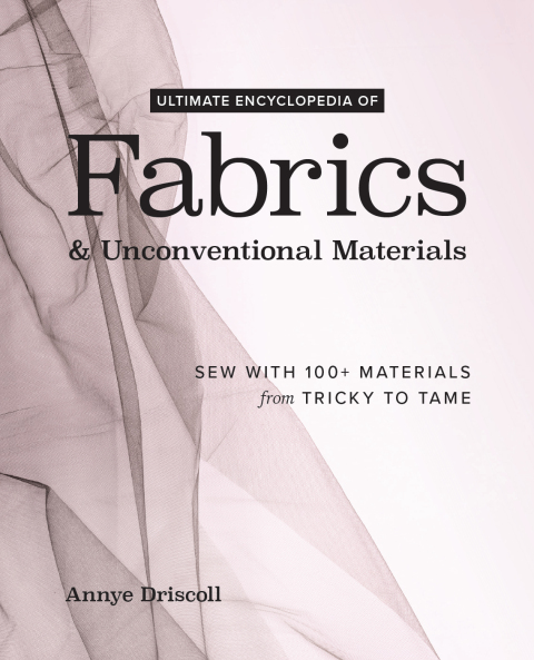 Cover image for book Ultimate Encyclopedia of Fabrics & Unconventional Materials