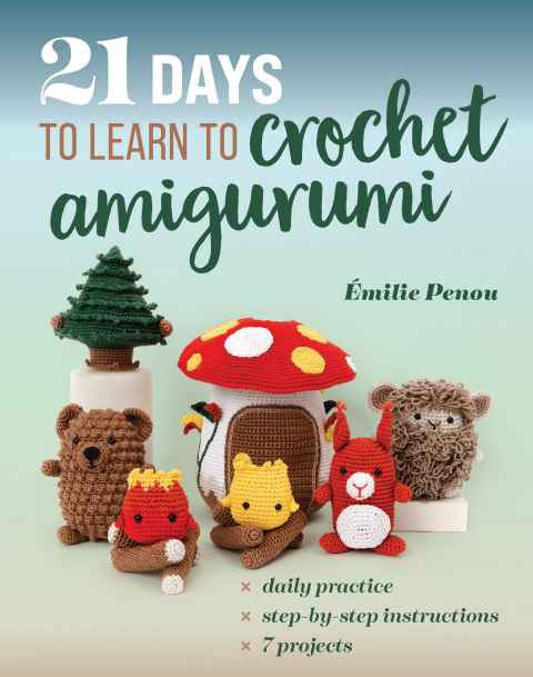 Cover image for book 21 Days to Learn to Crochet Amigurumi
