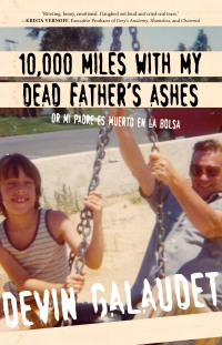 صورة الغلاف: 10,000 Miles with My Dead Father's Ashes 9781947856165