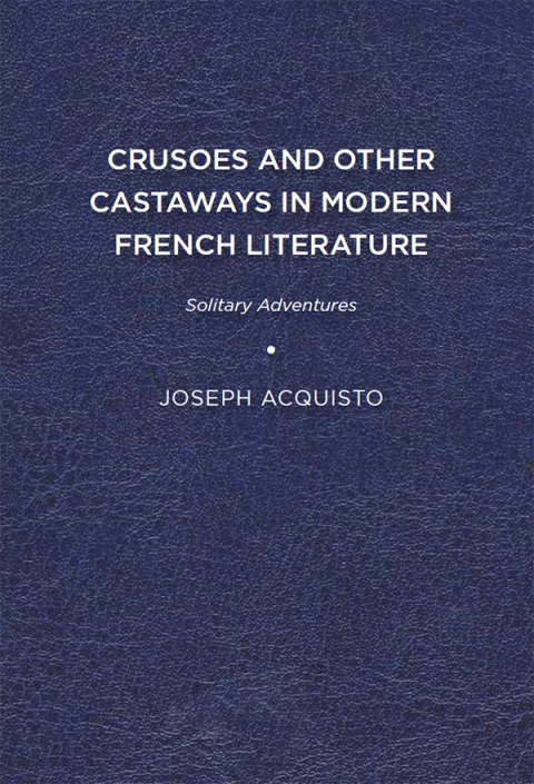 Cover image for book Crusoes and Other Castaways in Modern French Literature