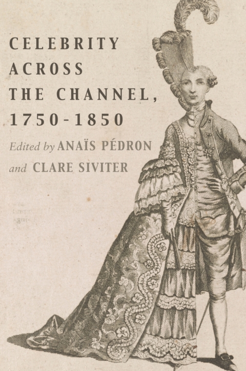 Cover image for book Celebrity Across the Channel, 1750–1850