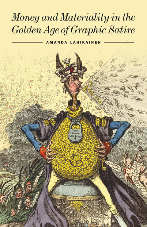 Cover image for book Money and Materiality in the Golden Age of Graphic Satire