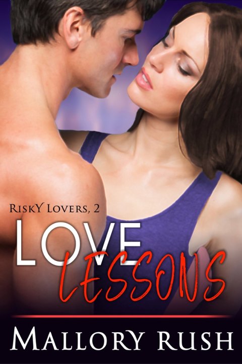 Cover image for book Love Lessons (Risky Lovers, Book 2)