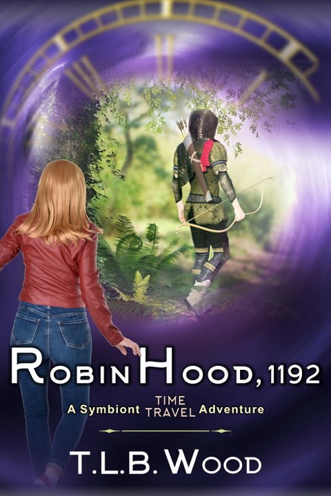 Cover image for book Robin Hood, 1192 (The Symbiont Time Travel Adventures Series, Book 7)