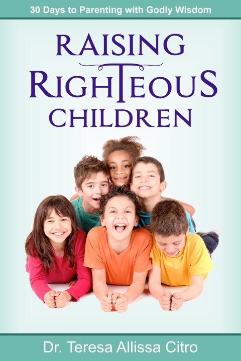 Cover image for book Raising Righteous Children