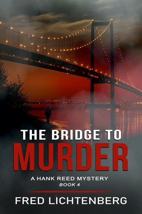 Cover image for book The Bridge to Murder (The Hank Reed Mystery Series, Book 4)