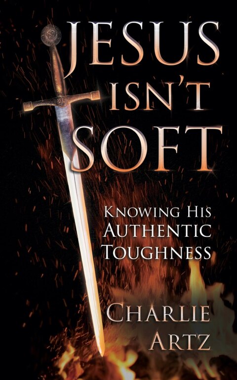 Cover image for book Jesus Isn't Soft