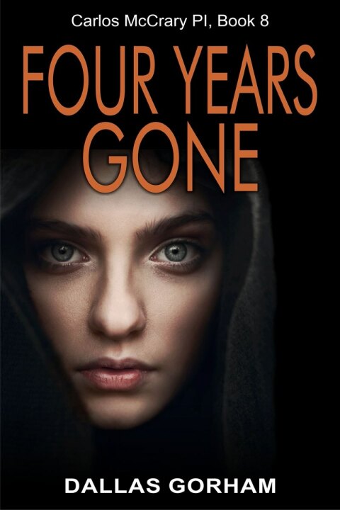 Cover image for book Four Years Gone (Carlos McCrary PI, Book 8)